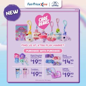 NTUC FairPrice Care Bears Promotion: Xtra Play Market Collection - Purchase with Purchase Deals (April - May 2026)