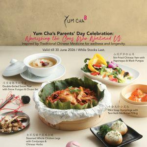 Yum Cha Parents' Day Celebration: Herbal-Inspired Set Menu $58++ (Until 30 June 2026)