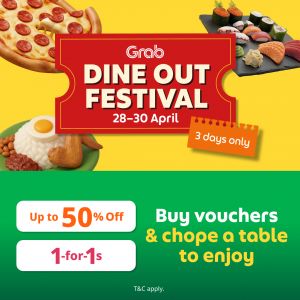 Grab Dine Out Festival: 1-For-1 Buffets & Up to 50% OFF Vouchers at TungLok, COCA & More (28 - 30 April 2026)
