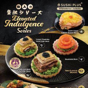 Sushi Plus Elevated Indulgence Series: Foie Gras, Abalone & Snow Crab Specials from $4++ (April 2026)