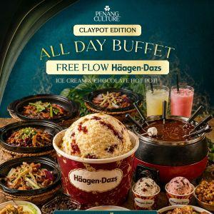 Penang Culture All-Day Penang Buffet: FREE-FLOW Häagen-Dazs & Chocolate Hot Pot (April 2026)
