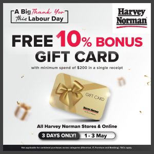 Harvey Norman Labour Day Promotion: Free 10% Bonus Gift Card (1-3 May 2026)