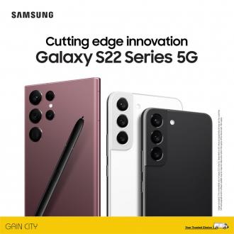 Gain City Samsung Galaxy S22 Series 5G Promotion (valid until 3 April 2022)