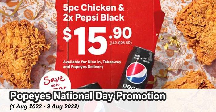Popeyes National Day Promotion (1 Aug 2022 - 9 Aug 2022)