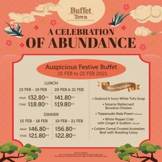 Buffet Town CNY Auspicious Festive Buffet Promotion (15 Feb 2021 - 21 Feb 2021)