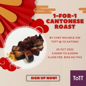 ToTT 1-For-1 Cantonese Roast Class Promotion at i12 Katong (26 Oct 2022)