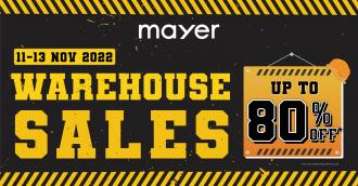 Mayer Warehouse Sale Up To 80% OFF (11 November 2022 - 13 November 2022)