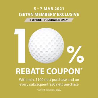 Isetan Golf Sale Member Exclusive 10% Rebate Coupon (5 Mar 2021 - 7 Mar 2021)