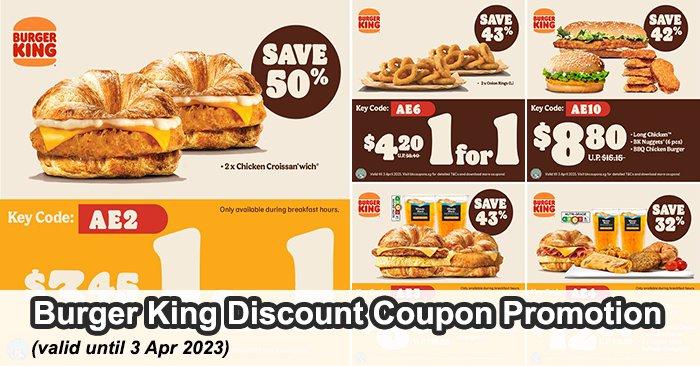 Burger King Discount Coupon Promotion (valid until 3 Apr 2023)